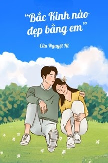 Bắc Kinh Nào Đẹp Bằng Em