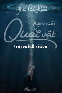 Bạn Gái Quái Vật - Hữu Tình Khách