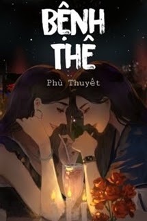 Bệnh Thê - Phù Thuyết