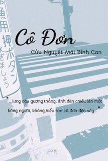 Cô Đơn - Cửu Nguyệt Mãi Đích Bính Can