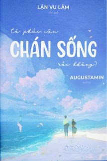 Có Phải Cậu Chán Sống Rồi Không