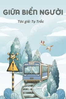 Giữa Biển Người - Tụ Trặc