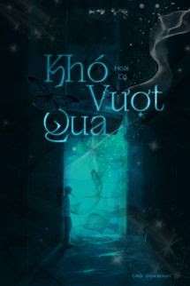 Khó Vượt Qua - Hoài Cố