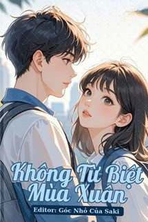 Không Từ Biệt Mùa Xuân - Bán Chi Tê Mộc