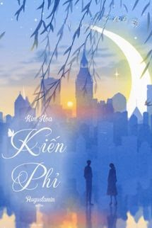 Kiến Phỉ – Kim Họa