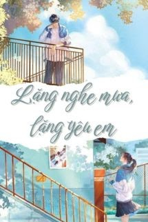 Lặng Nghe Mưa, Lặng Yêu Em