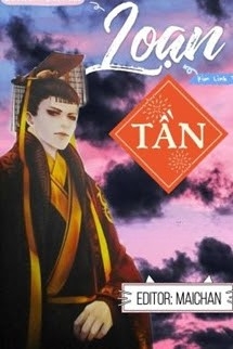 Loạn Tần - Kim Linh Tử