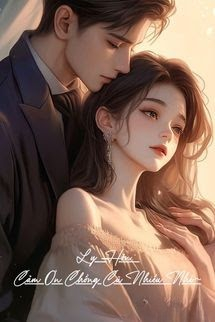 Ly Hôn: Cảm Ơn Chồng Cũ Nhiều Nhé~