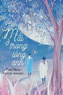 Mãi Ở Trong Lòng Anh