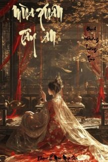 Mùa Xuân Ở Tây An - Bạch Đường Tam Lưỡng