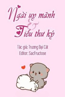 Ngài Uy Mãnh Và Tiểu Thư Ký