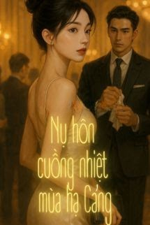 Nụ Hôn Cuồng Nhiệt Mùa Hạ Cảng