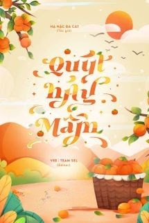 Quýt Nảy Mầm - Hạ Nặc Đa Cát