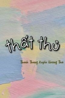 Thất Thủ - Thanh Thang Xuyến Hương Thái