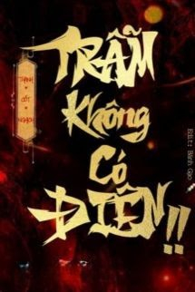 Trẫm Không Có Điên! - Thanh Cốt Nghịch