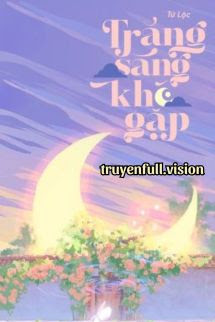Trăng Sáng Khó Gặp – Tử Lộc